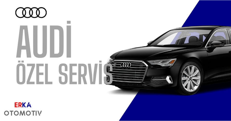 AUDİ Özel Servis